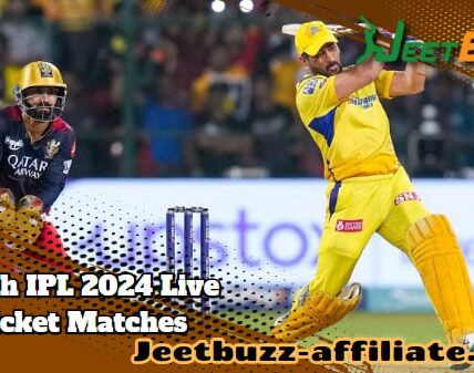 Watch IPL 2024 Live Cricket Matches with JeetBuzz at the Comfort of Your Own Home