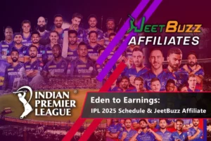 Read more about the article Eden to Earnings: IPL 2025 Schedule & JeetBuzz Affiliate
